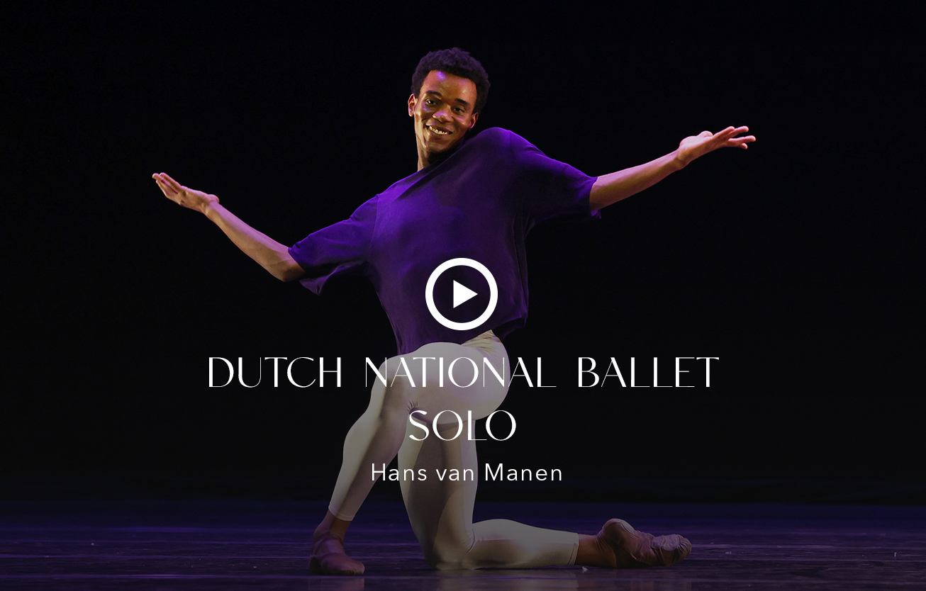 DUTCH NATIONAL BALLET 2025 SOLO vignette video - Productions Internationales Albert Sarfati